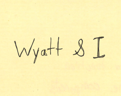 Wyatt & I
