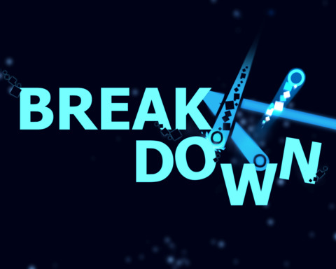 Break Down!