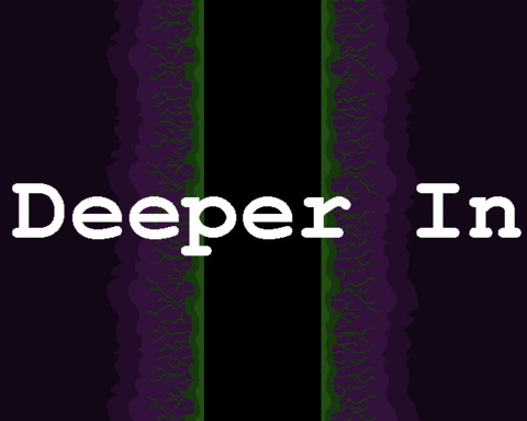 Deeper In