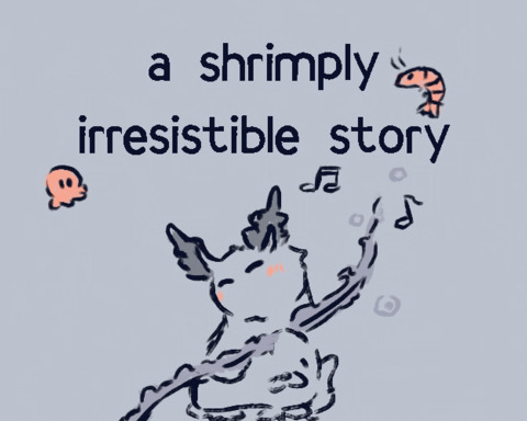 a shrimply irresistible story