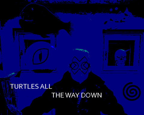 Turtles All The Way Down