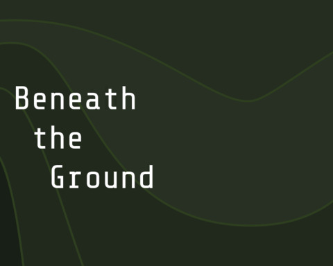 Beneath the Ground