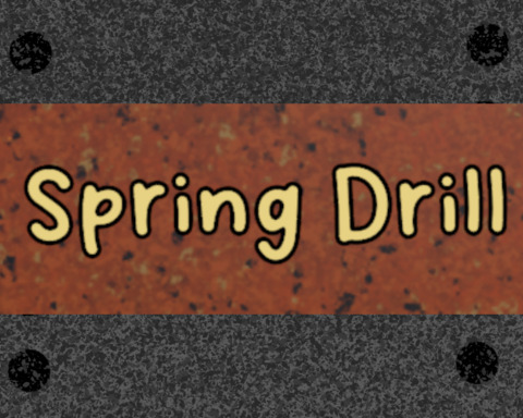 Spring Drill