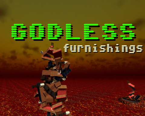 Godless Furnishings