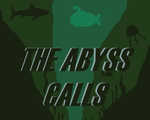 THE ABYSS CALLS