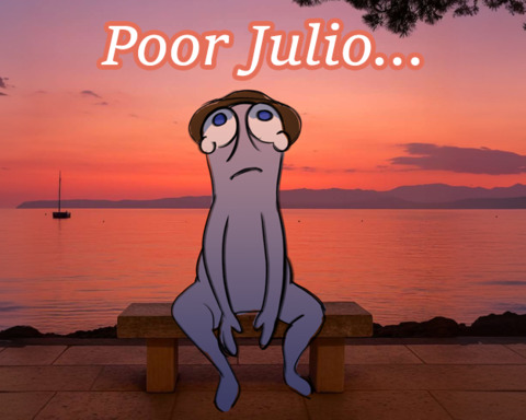Poor Julio...