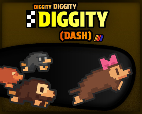 Diggity Diggity Diggity (Dash)