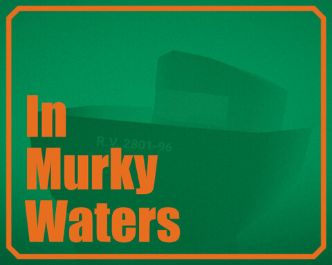 In Murky Waters