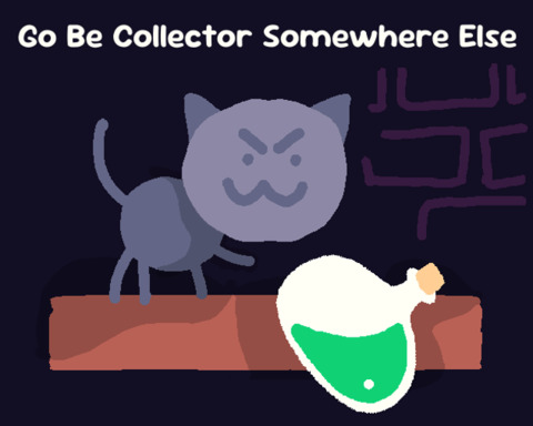 Go Be Collector Somewhere Else