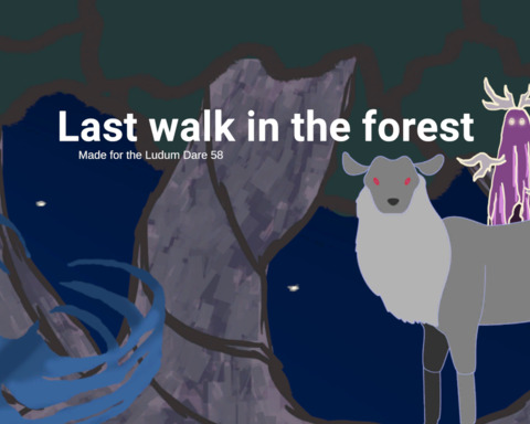 Last walk in the forest