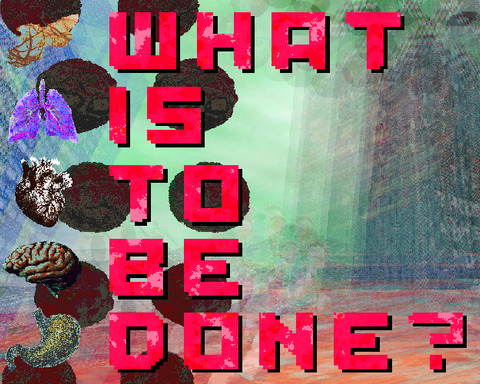 What is to be done?