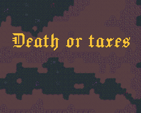 Death or Taxes