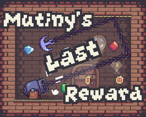 Mutiny's Last Reward