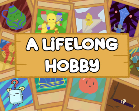 A Lifelong Hobby