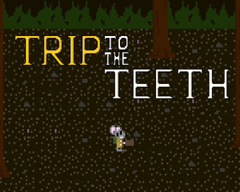 Trip to the Teeth