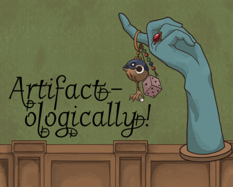 Artifactologically!
