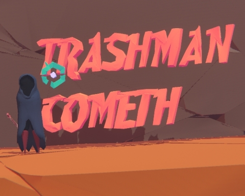 Trashman Cometh