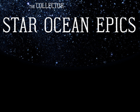 The Collector: Star Ocean Epics