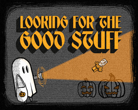 LOOKING FOR THE GOOD STUFF