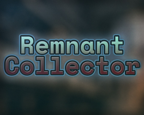 Remnant Collector