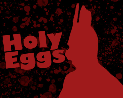 Holy Eggs