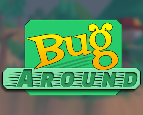 Bug Around