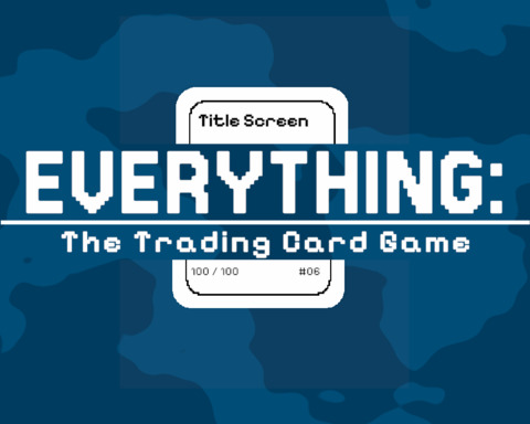 EVERYTHING: The Trading Card Game