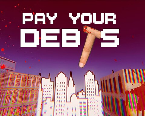 Pay Your DEBTS - Ludum Dare #58