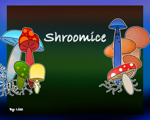 Shroomice