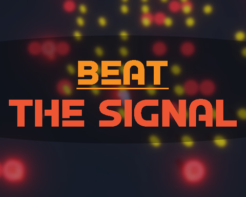 Beat the Signal