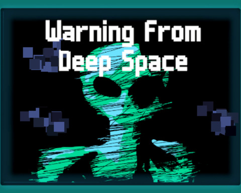 Warning From Deep Space