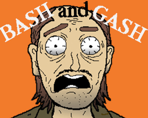 Bash and Gash