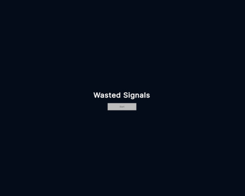 Wasted Signals