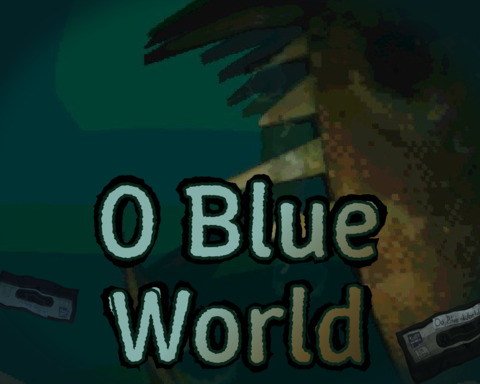 O Blue World