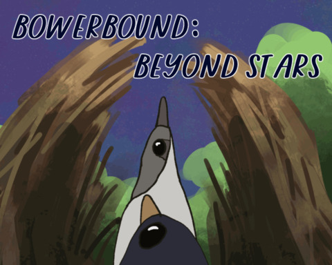 Bowerbound: Beyond Stars
