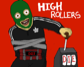 High Rollers