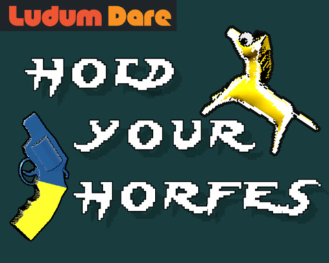Hold Your Horfes
