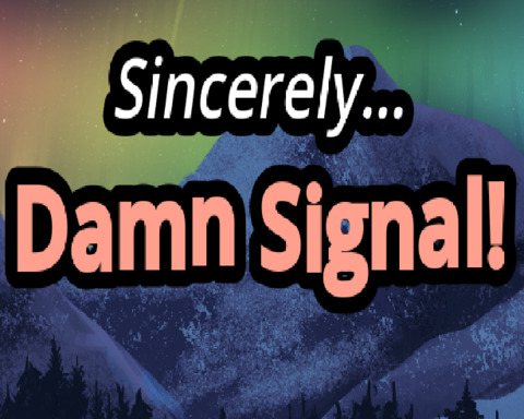 SincerelyDamnSignal