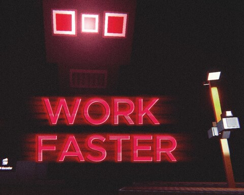 WORK FASTER