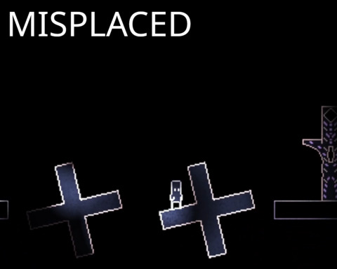 Misplaced