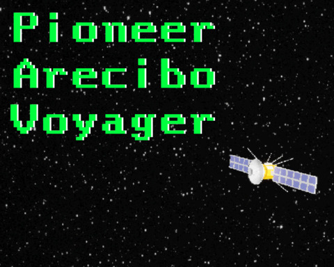 Pioneer, Arecibo, Voyager