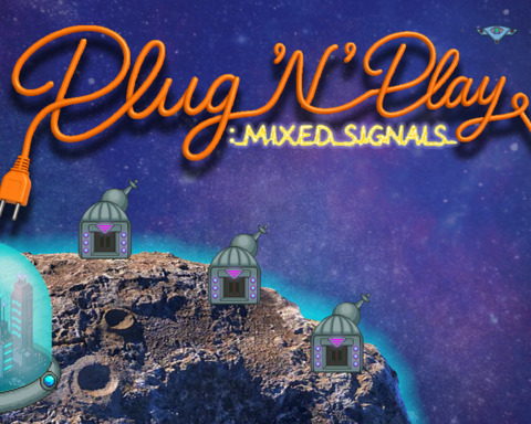 Plug n Play: Mixed Signals