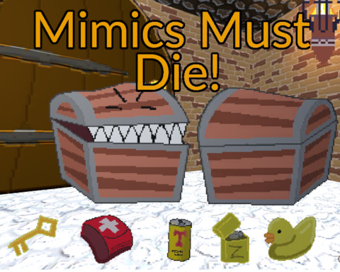 Mimics Must Die!
