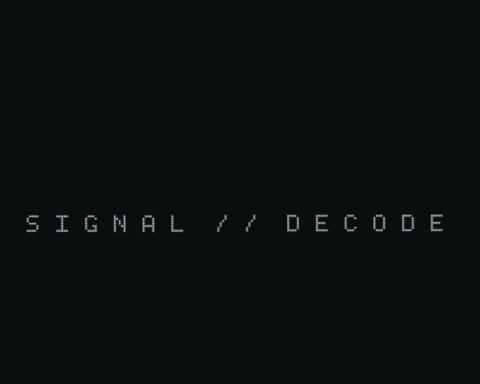 SIGNAL / / DECODE