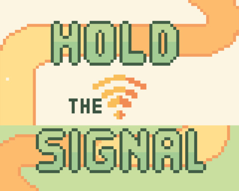 Hold The Signal
