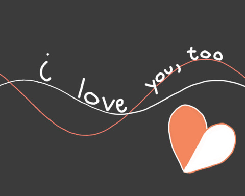 i love you, too