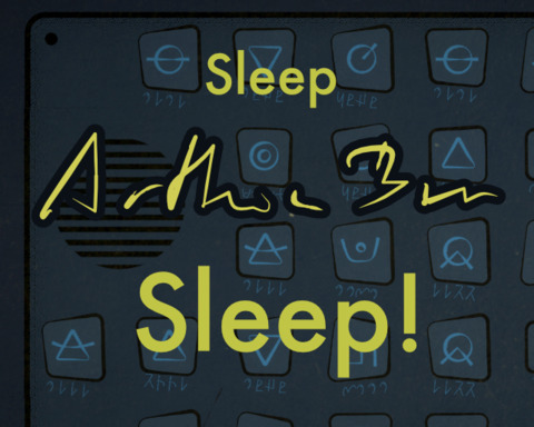 Sleep ArthonBru, Sleep!