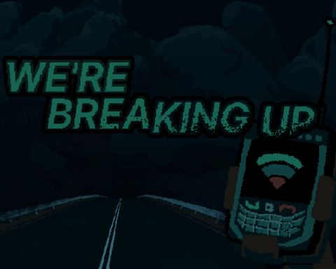 We're Breaking Up