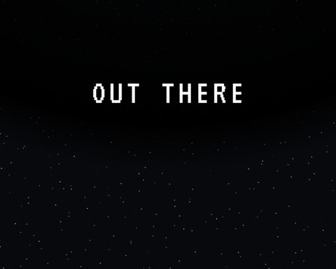 OUT THERE