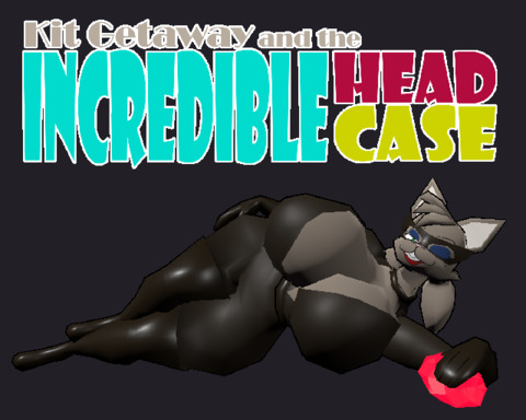Kit Getaway and the Incredible HeadCase